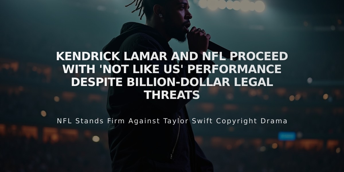 Kendrick Lamar and NFL Proceed with 'Not Like Us' Performance Despite Billion-Dollar Legal Threats