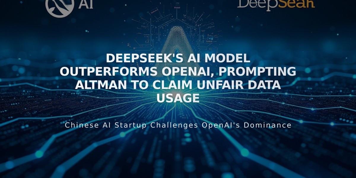 DeepSeek's AI Model Outperforms OpenAI, Prompting Altman to Claim Unfair Data Usage