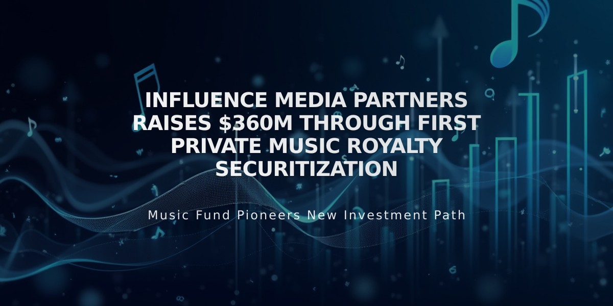 Influence Media Partners Raises $360M Through First Private Music Royalty Securitization