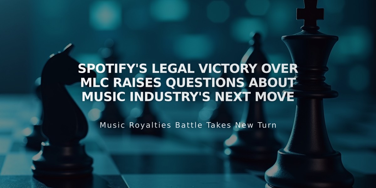 Spotify's Legal Victory Over MLC Raises Questions About Music Industry's Next Move