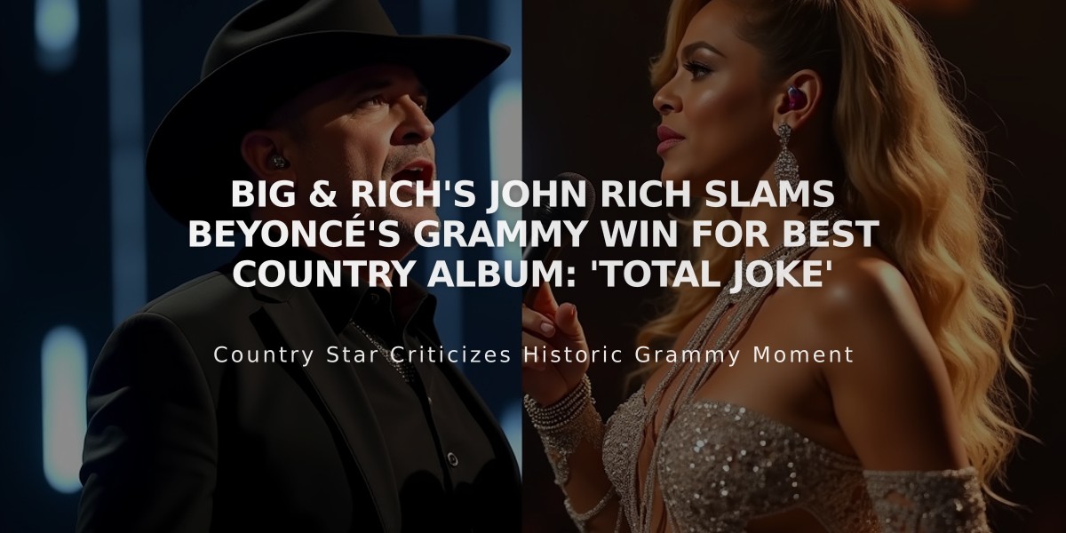 Big & Rich's John Rich Slams Beyoncé's Grammy Win for Best Country Album: 'Total Joke'