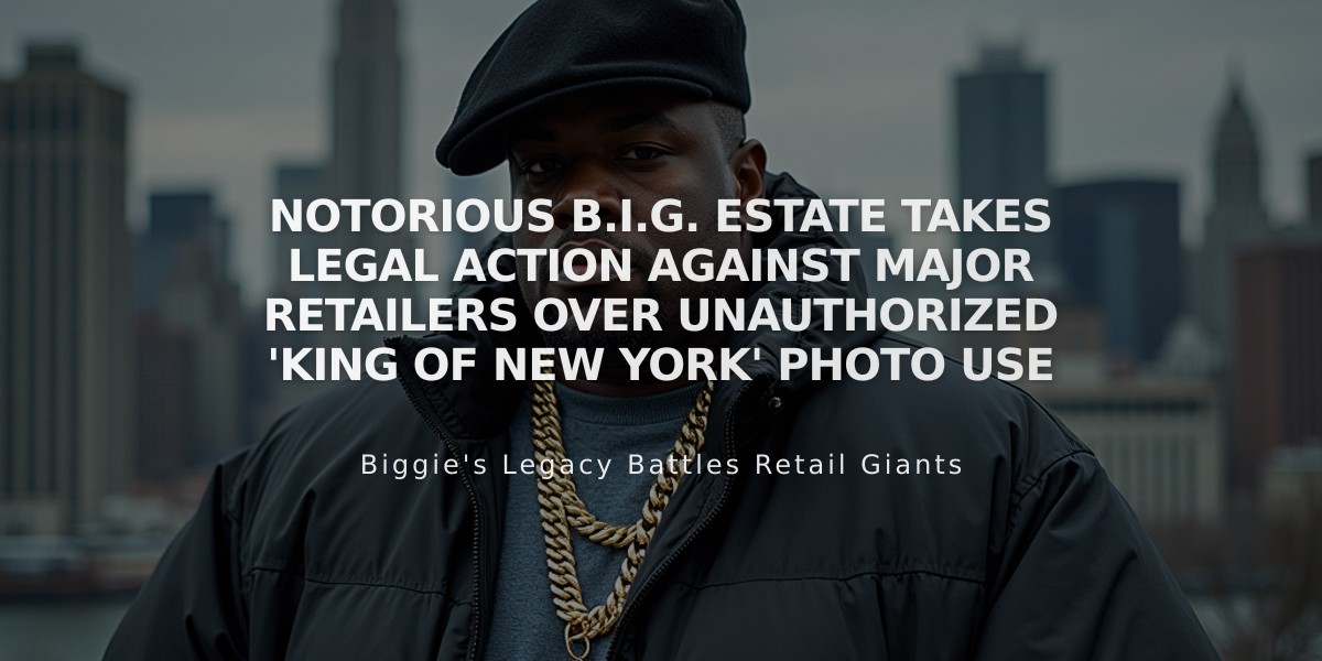 Notorious B.I.G. Estate Takes Legal Action Against Major Retailers Over Unauthorized 'King of New York' Photo Use