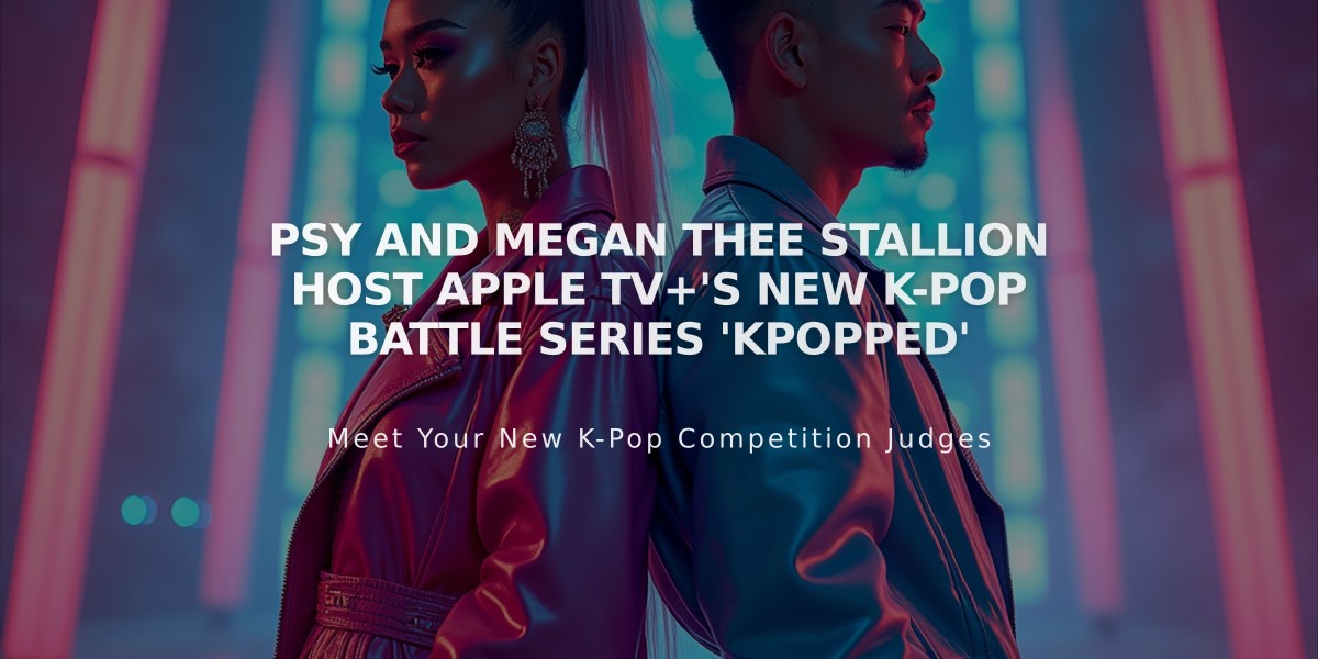 PSY and Megan Thee Stallion Host Apple TV+'s New K-Pop Battle Series 'KPOPPED'