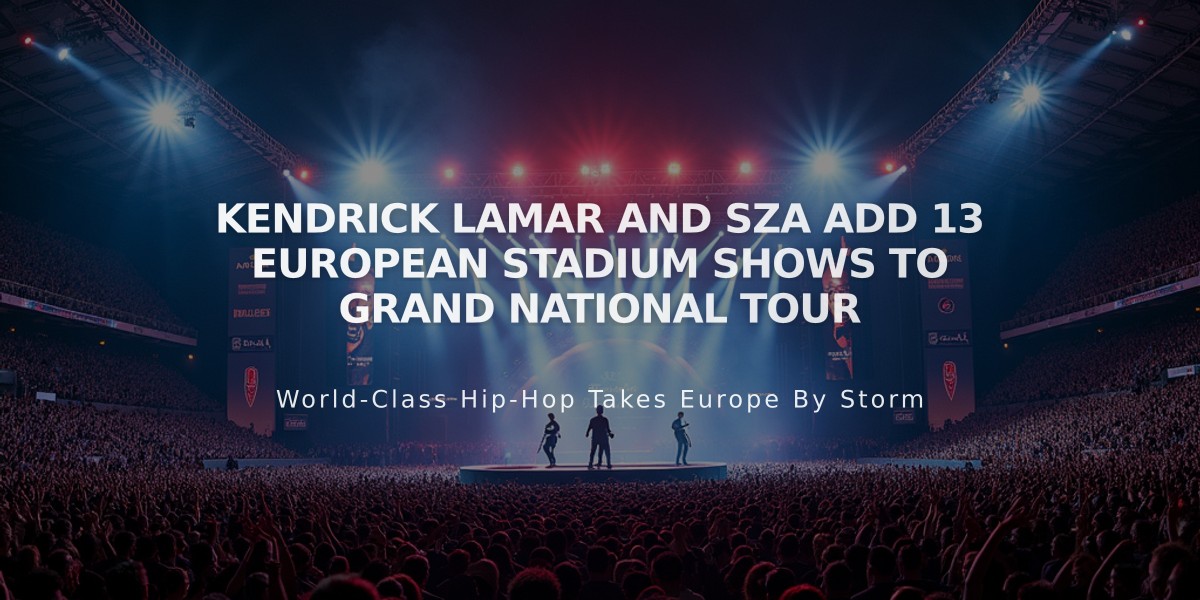 Kendrick Lamar and SZA Add 13 European Stadium Shows to Grand National Tour