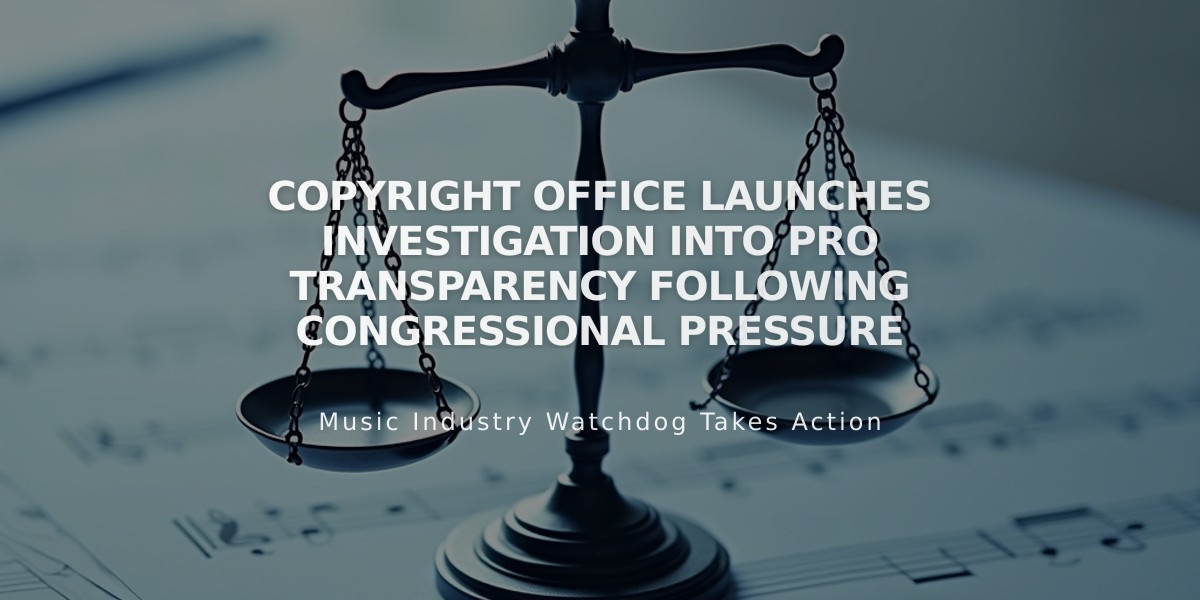 Copyright Office Launches Investigation Into PRO Transparency Following Congressional Pressure