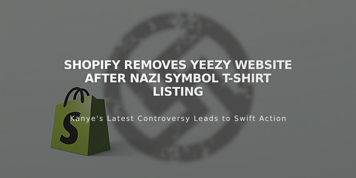 Shopify Removes Yeezy Website After Nazi Symbol T-Shirt Listing