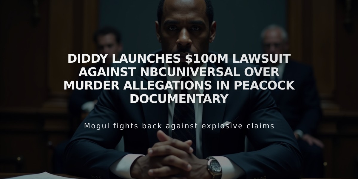 Diddy Launches $100M Lawsuit Against NBCUniversal Over Murder Allegations in Peacock Documentary