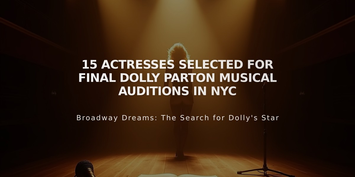 15 Actresses Selected for Final Dolly Parton Musical Auditions in NYC