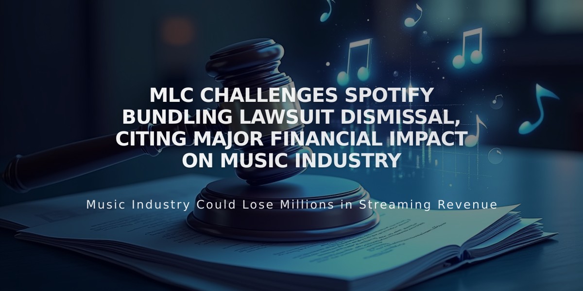 MLC Challenges Spotify Bundling Lawsuit Dismissal, Citing Major Financial Impact on Music Industry