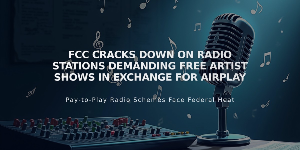 FCC Cracks Down on Radio Stations Demanding Free Artist Shows in Exchange for Airplay