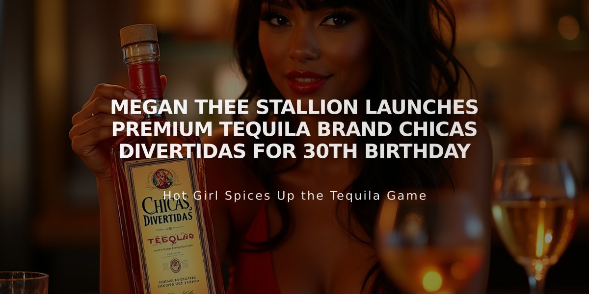 Megan Thee Stallion Launches Premium Tequila Brand Chicas Divertidas for 30th Birthday