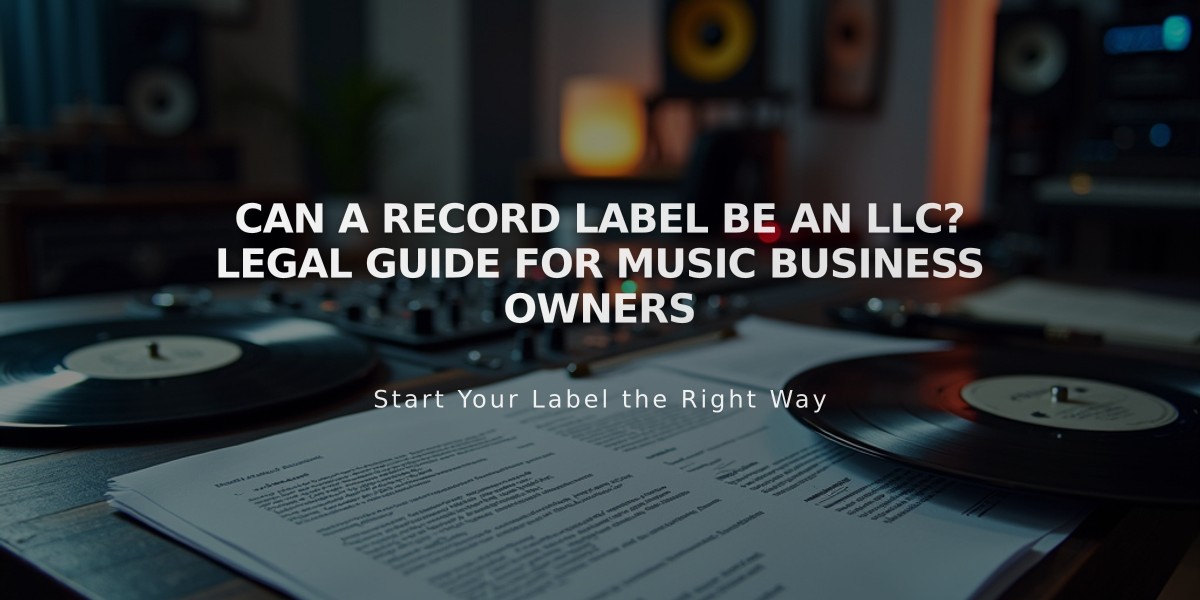 Can a Record Label Be an LLC? Legal Guide for Music Business Owners