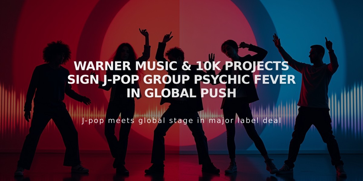 Warner Music & 10K Projects Sign J-Pop Group Psychic Fever in Global Push