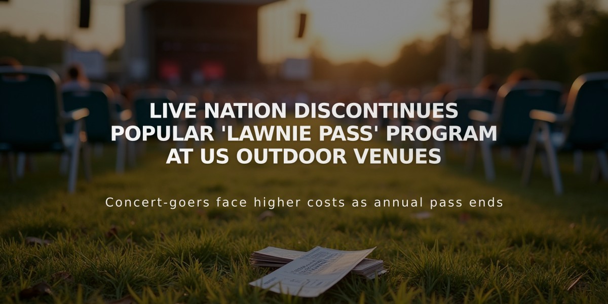 Live Nation Discontinues Popular 'Lawnie Pass' Program at US Outdoor Venues