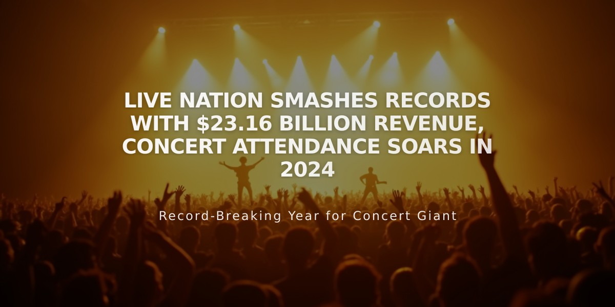 Live Nation Smashes Records With $23.16 Billion Revenue, Concert Attendance Soars in 2024