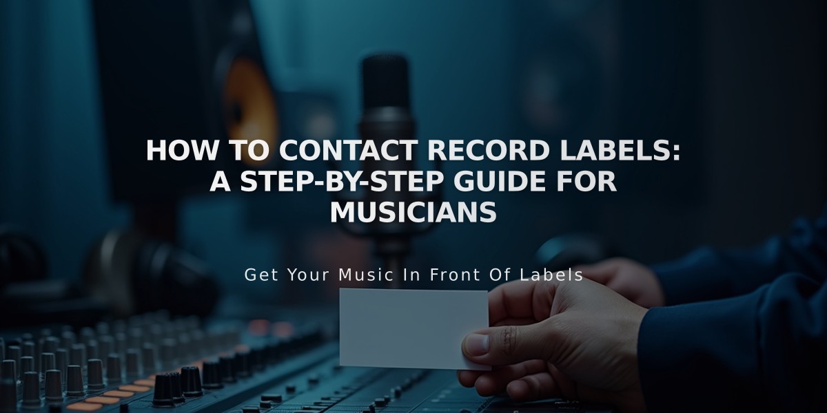 How to Contact Record Labels: A Step-by-Step Guide for Musicians