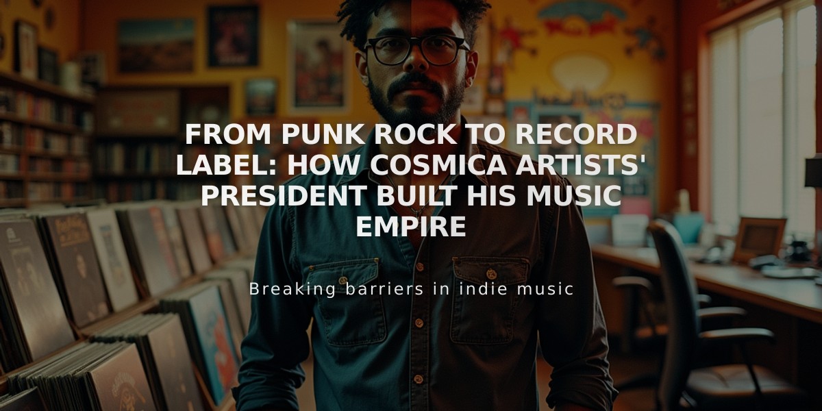 From Punk Rock to Record Label: How Cosmica Artists' President Built His Music Empire