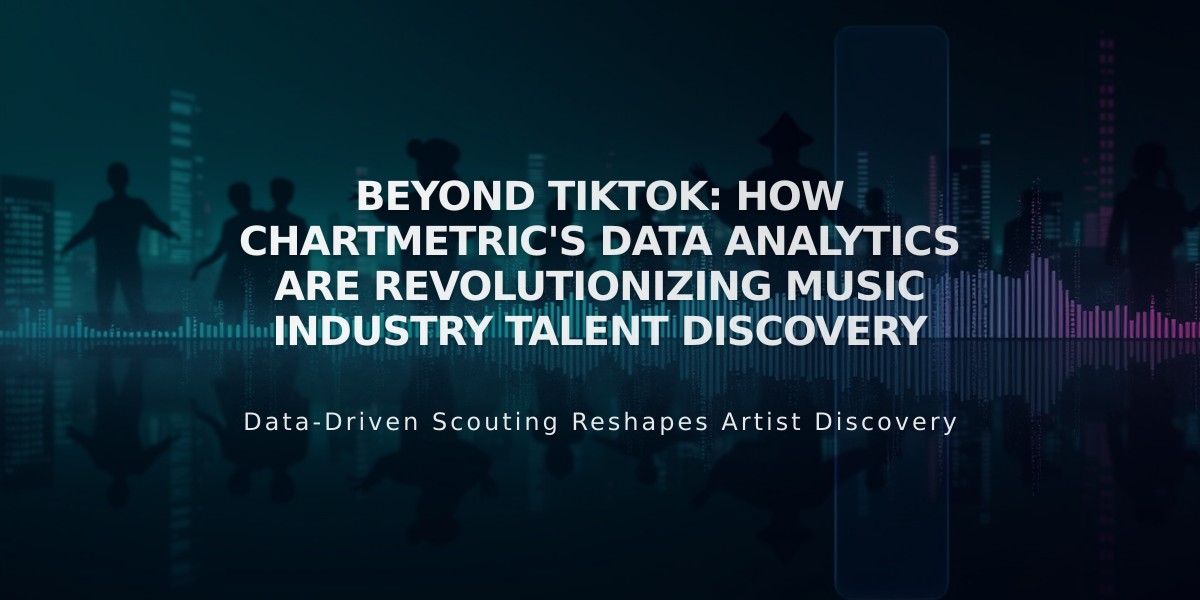 Beyond TikTok: How Chartmetric's Data Analytics Are Revolutionizing Music Industry Talent Discovery