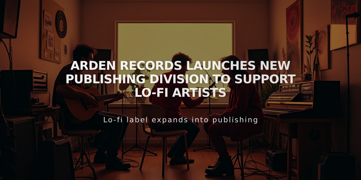 Arden Records Launches New Publishing Division to Support Lo-Fi Artists