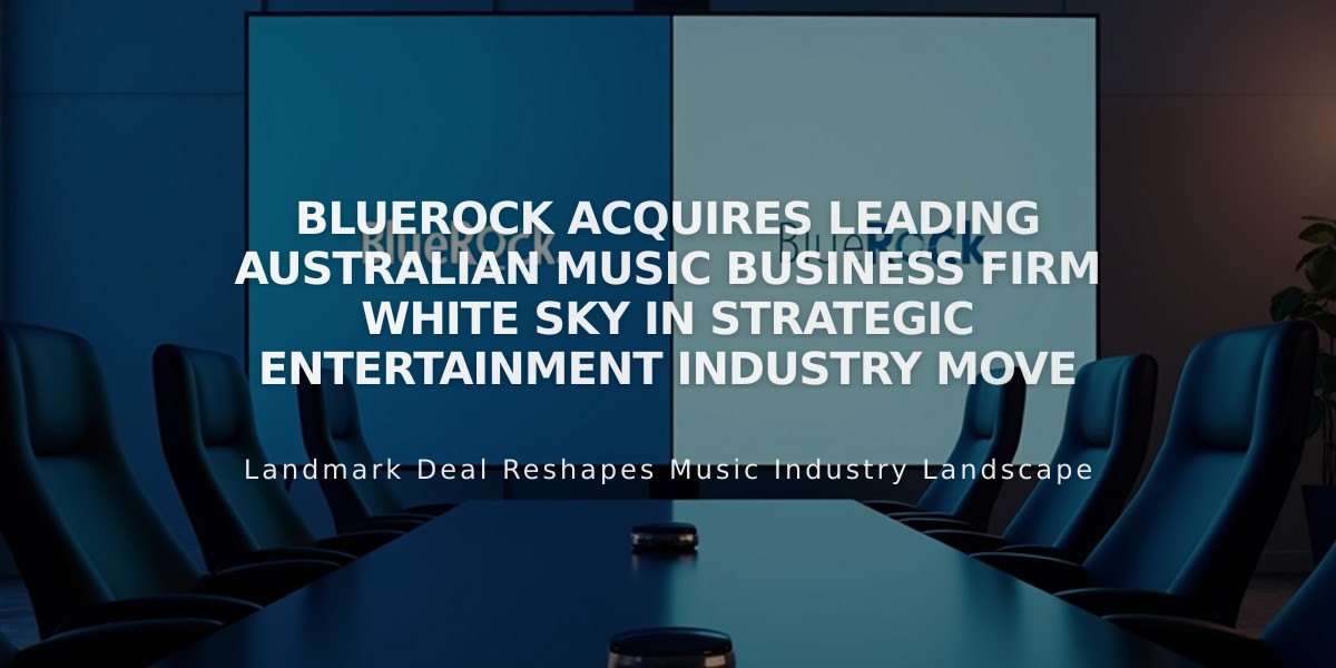 BlueRock Acquires Leading Australian Music Business Firm White Sky in Strategic Entertainment Industry Move