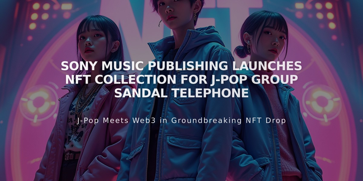 Sony Music Publishing Launches NFT Collection for J-Pop Group Sandal Telephone