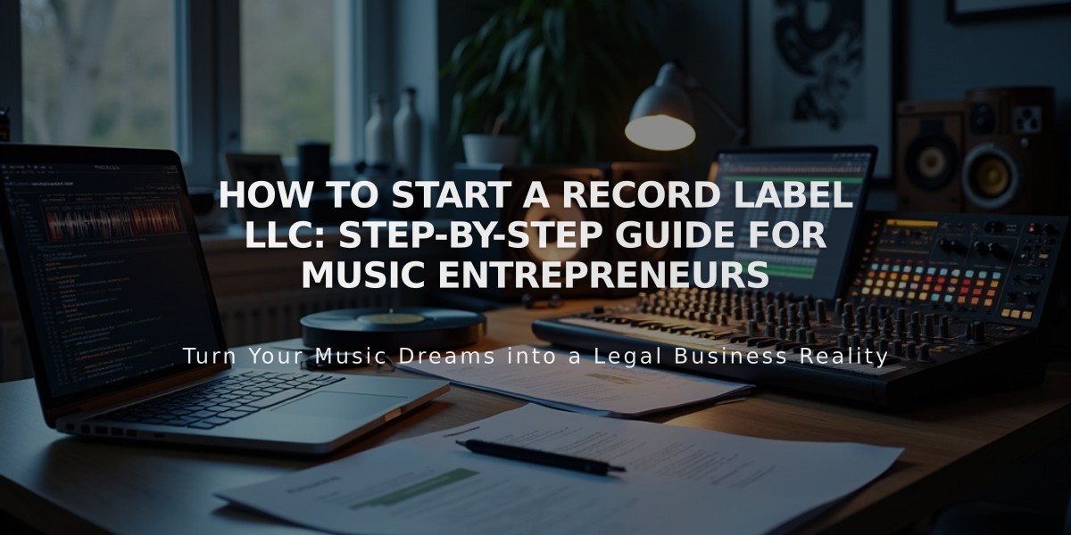 How to Start a Record Label LLC: Step-by-Step Guide for Music Entrepreneurs