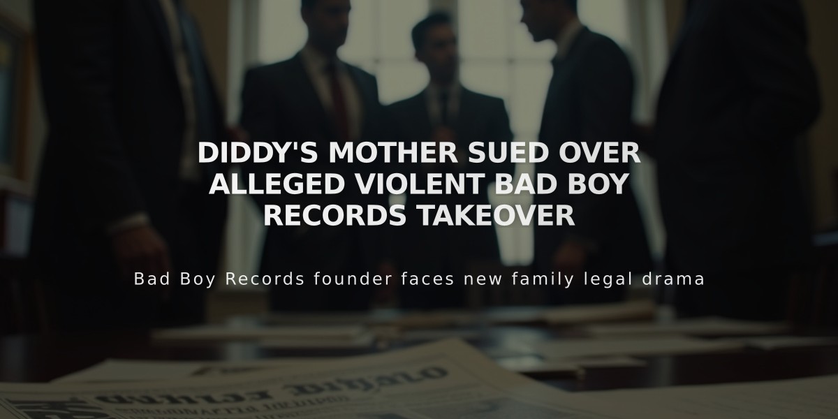 Diddy's Mother Sued Over Alleged Violent Bad Boy Records Takeover