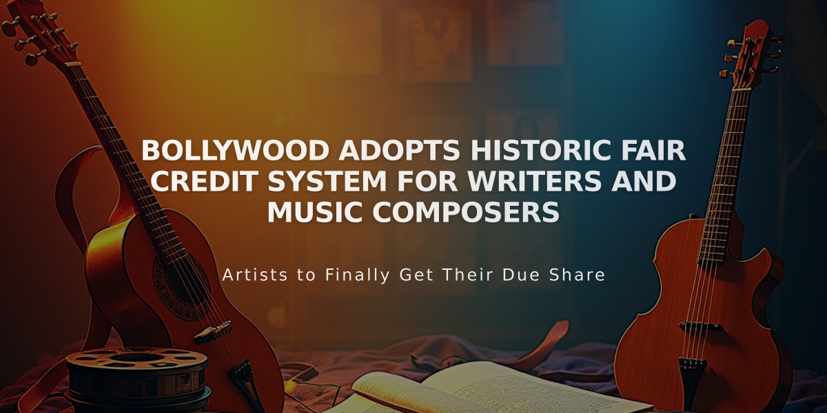 Bollywood Adopts Historic Fair Credit System for Writers and Music Composers