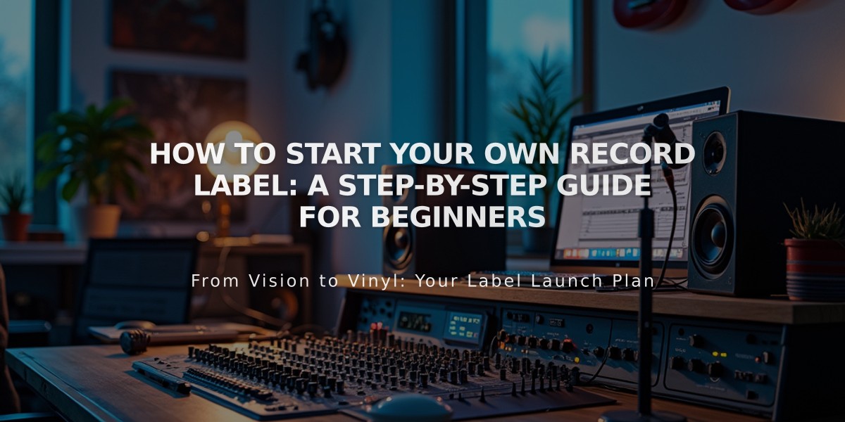 How to Start Your Own Record Label: A Step-by-Step Guide for Beginners