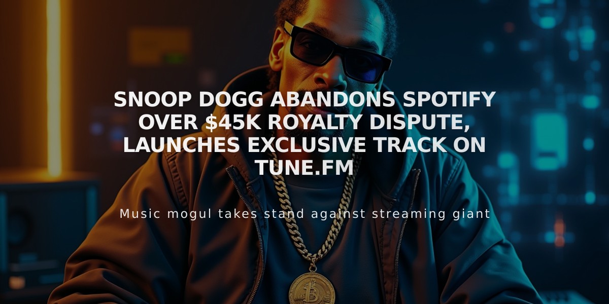 Snoop Dogg Abandons Spotify Over $45K Royalty Dispute, Launches Exclusive Track on Tune.fm