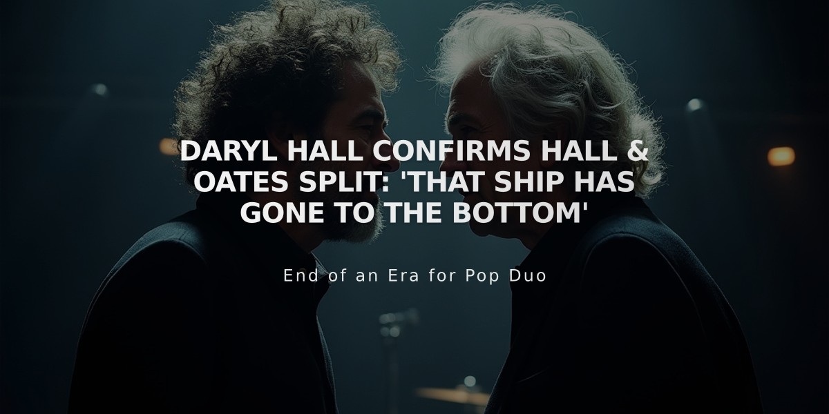 Daryl Hall Confirms Hall & Oates Split: 'That Ship Has Gone to the Bottom'