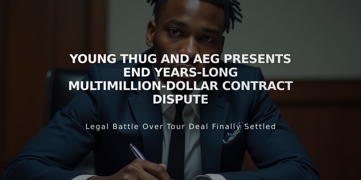 Young Thug and AEG Presents End Years-Long Multimillion-Dollar Contract Dispute