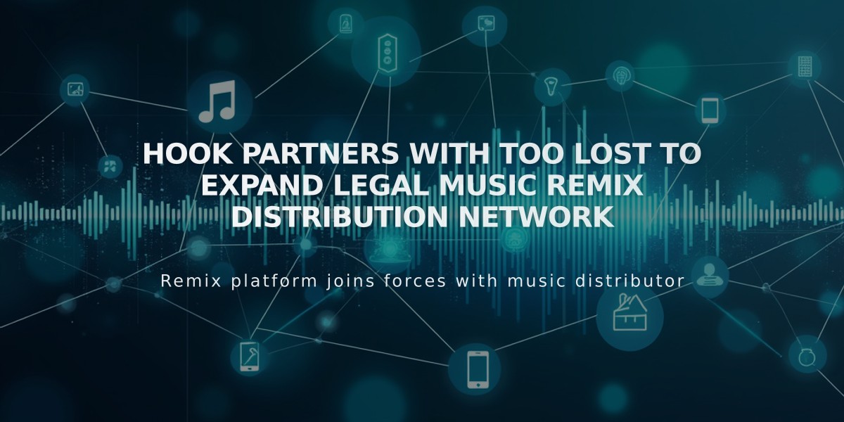 Hook Partners with Too Lost to Expand Legal Music Remix Distribution Network