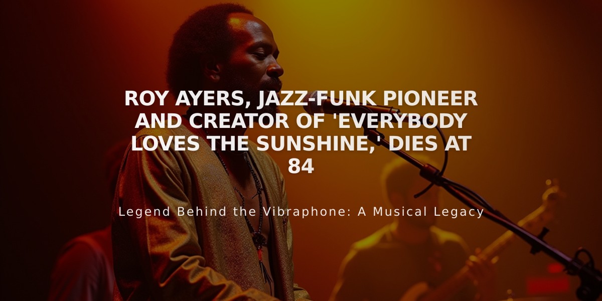 Roy Ayers, Jazz-Funk Pioneer and Creator of 'Everybody Loves the Sunshine,' Dies at 84