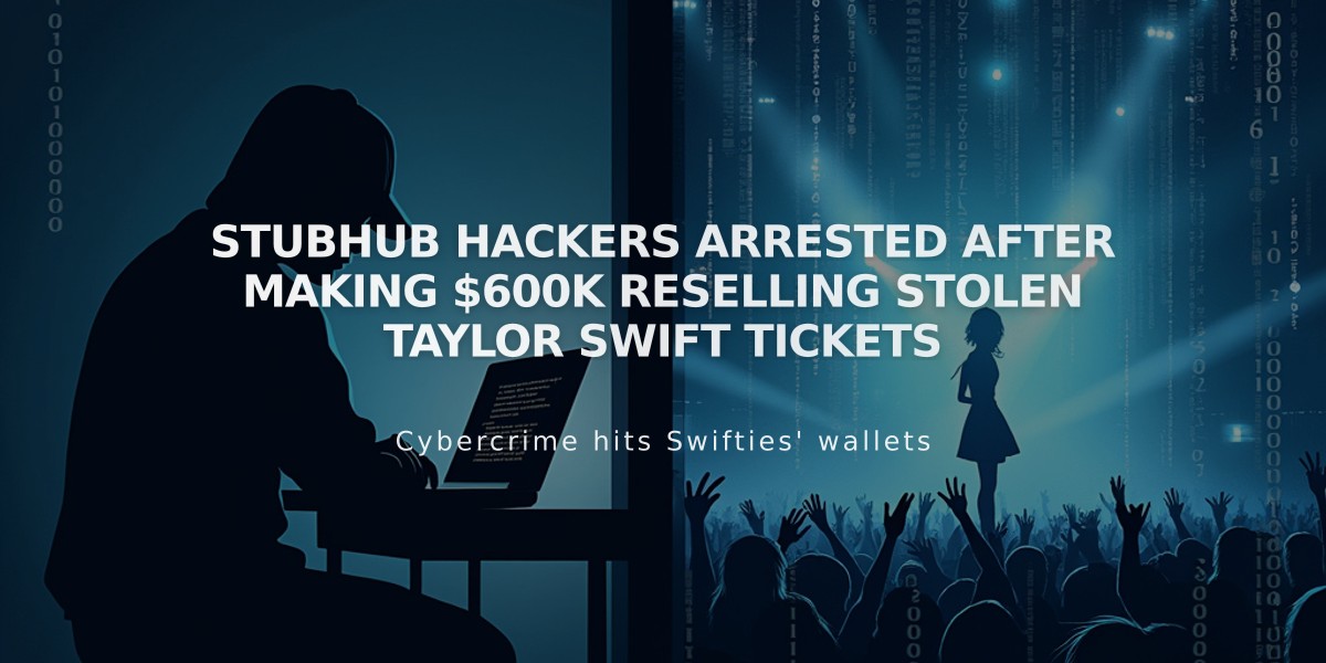 StubHub Hackers Arrested After Making $600K Reselling Stolen Taylor Swift Tickets