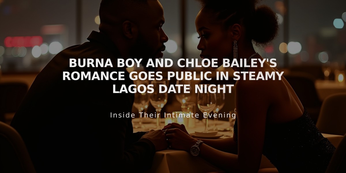 Burna Boy and Chloe Bailey's Romance Goes Public in Steamy Lagos Date Night