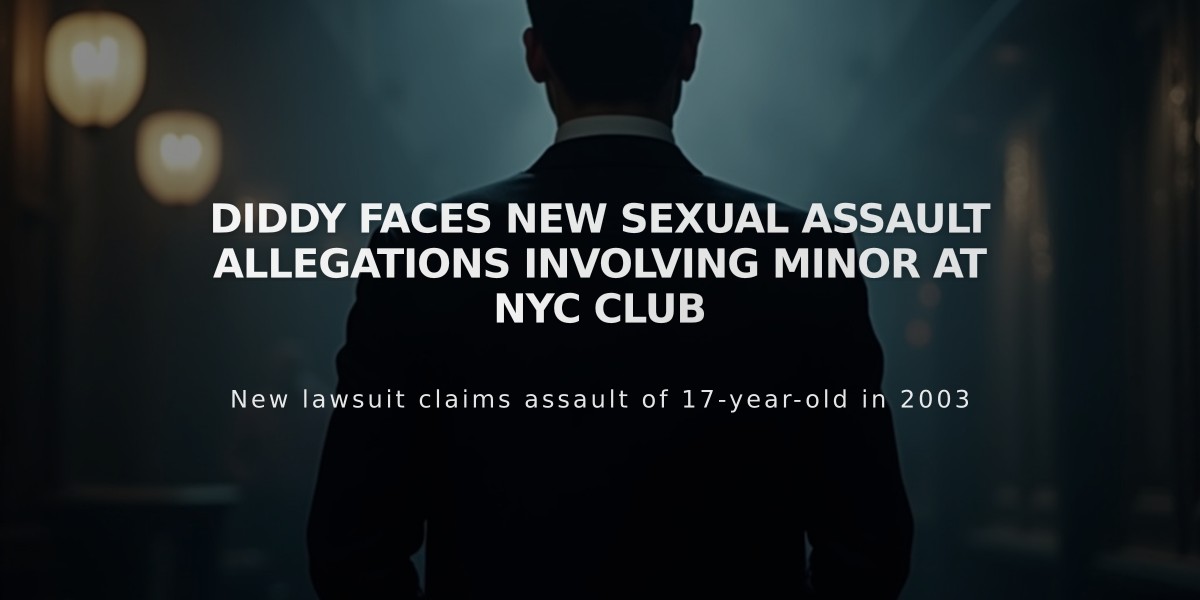 Diddy Faces New Sexual Assault Allegations Involving Minor at NYC Club