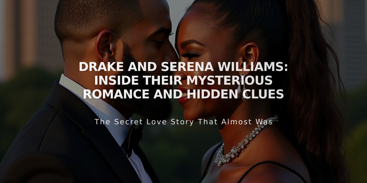 Drake and Serena Williams: Inside Their Mysterious Romance and Hidden Clues