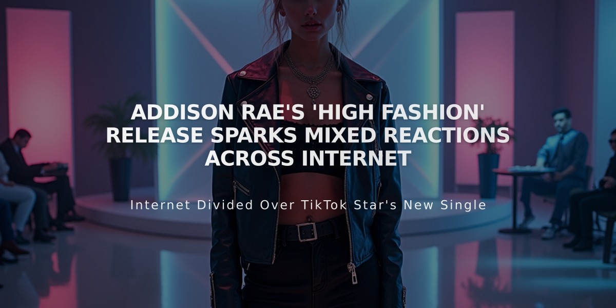 Addison Rae's 'High Fashion' Release Sparks Mixed Reactions Across Internet