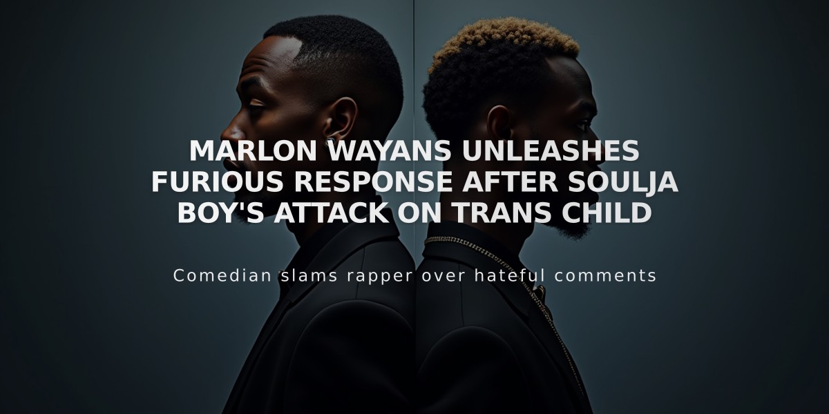 Marlon Wayans Unleashes Furious Response After Soulja Boy's Attack on Trans Child