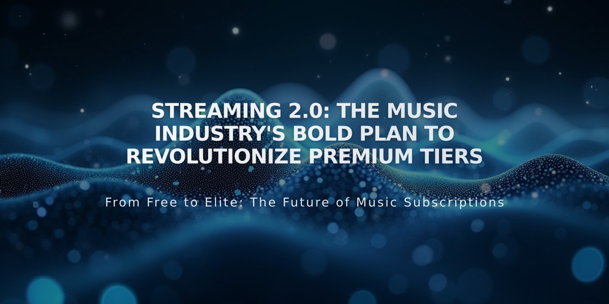 Streaming 2.0: The Music Industry's Bold Plan to Revolutionize Premium Tiers